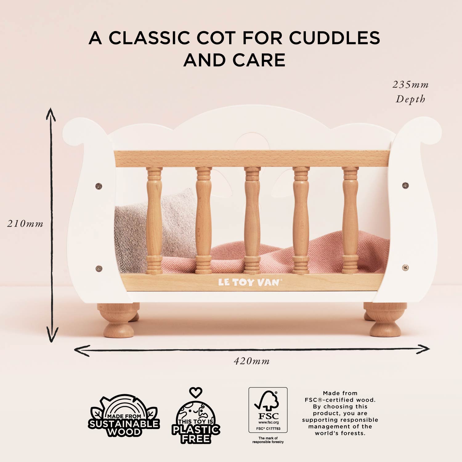 Ley Toy Van Dolls Cot dimensions 420mm wide, 235mm deep, 210mm high, made from FSC wood and 100% plastic-free for sustainable play.